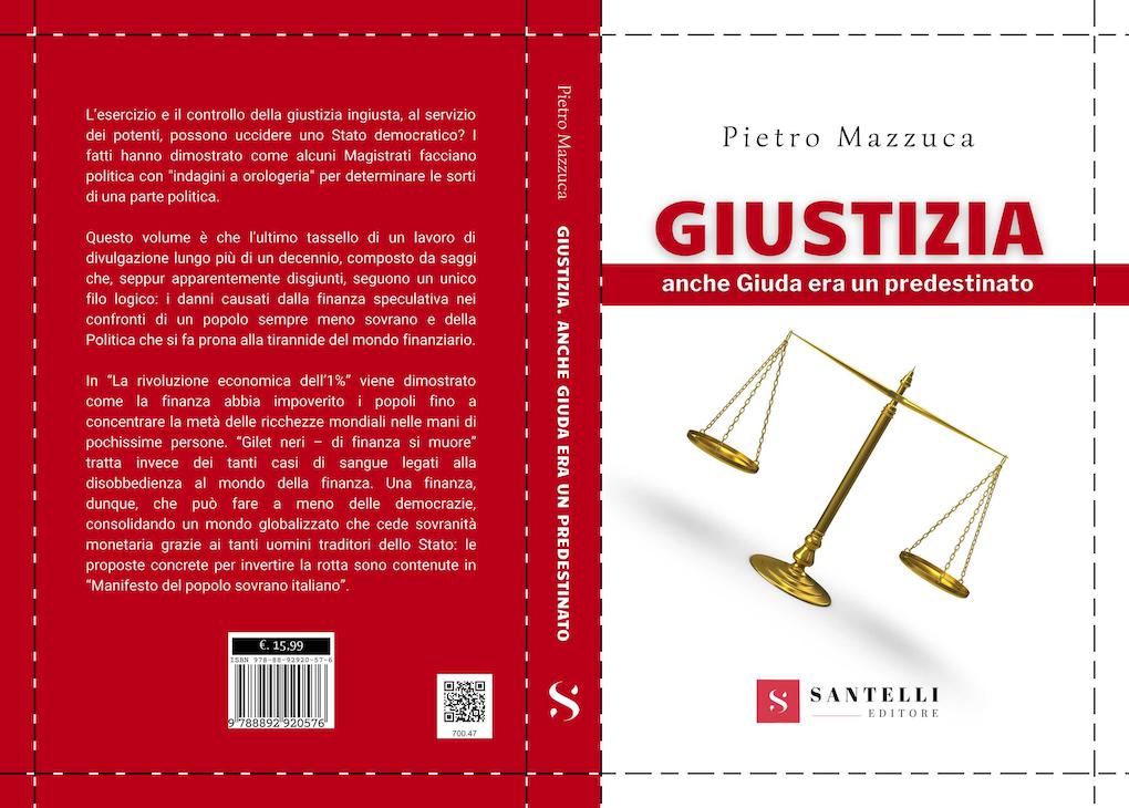 Dott. Pietro Mazzuca | Giustizia - Anche Giuda era un predestinato - 2021